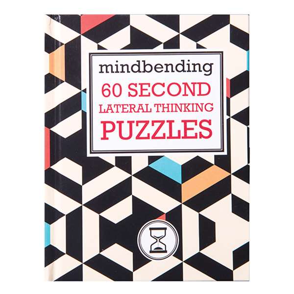 MINDBENDING 60 SECOND LATERAL THINKING PUZZLES
